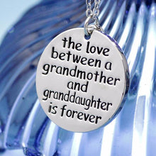 Load image into Gallery viewer, The Love Between a Grandmother and Granddaughter is Forever