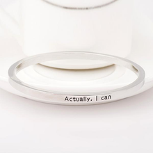 Load image into Gallery viewer, Actually I Can Bangle