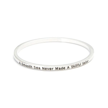Load image into Gallery viewer, A Smooth Sea Never Made A Skilled Sailor Bangle