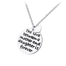 Load image into Gallery viewer, The Love Between a Mother and Daughter is Forever